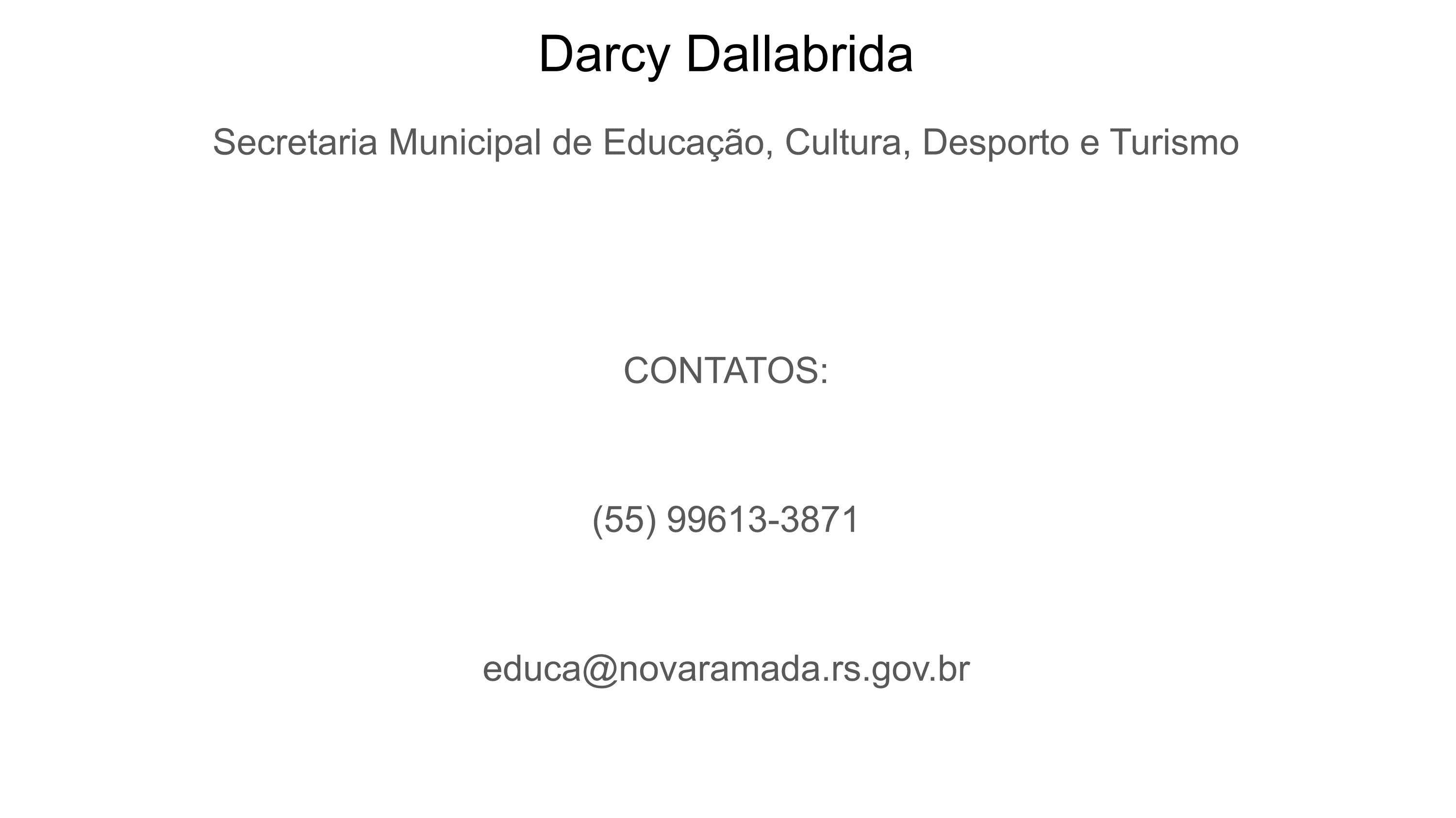 Secretaria Municipal de Educação, Cultura, Desporto e Turismo